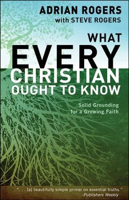 What Every Christian Ought to Know