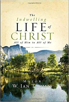 The Indwelling Life of Christ